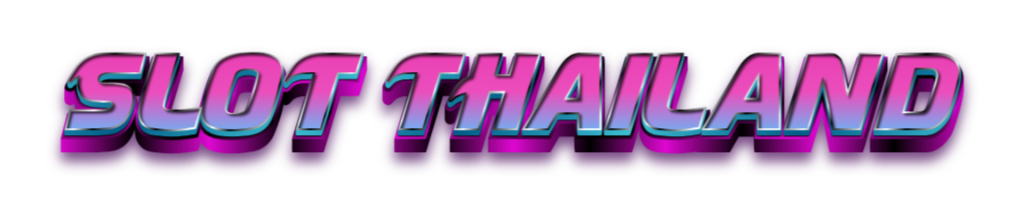 SLOT THAILAND